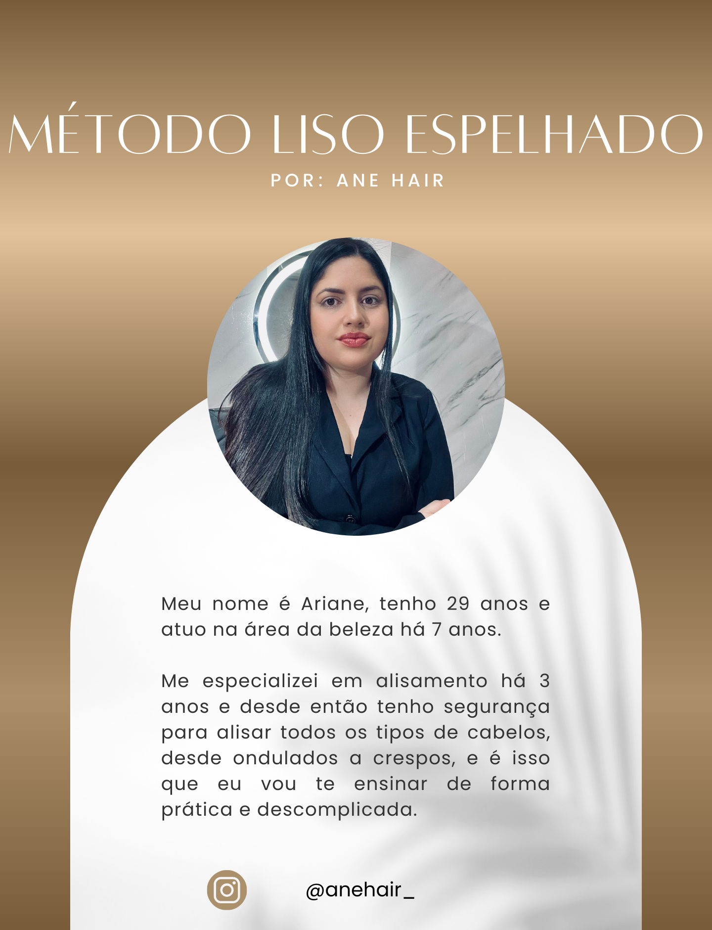 Sobre o curso Método Liso Espelhado - Ane Hair: ementa, anatomia do fio, técnica prática, bônus certificado e suporte WhatsApp